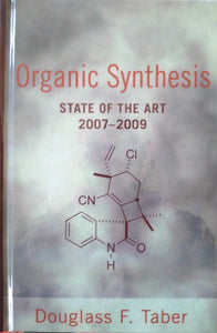 Organic Synthesis: State of the Art 2007-2009 Vol. 3