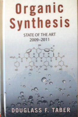 Organic Synthesis: State of the Art 2009-2011 Vol. 4
